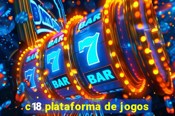 c18 plataforma de jogos